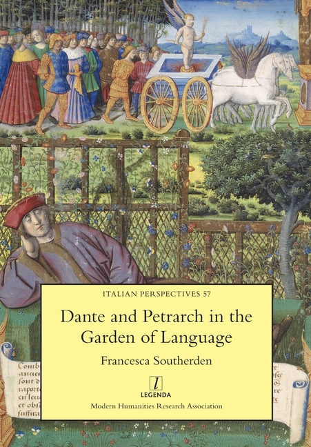 Dante and Petrarch in the Garden of Language