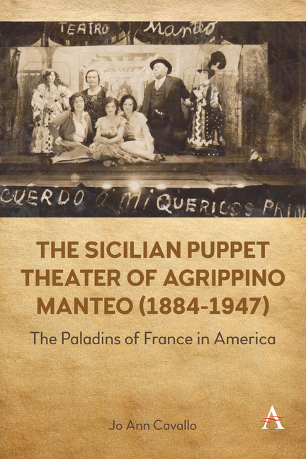 Sicilian Puppet Theater of Agrippino Manteo (1884-1947): The Paladins of France in America