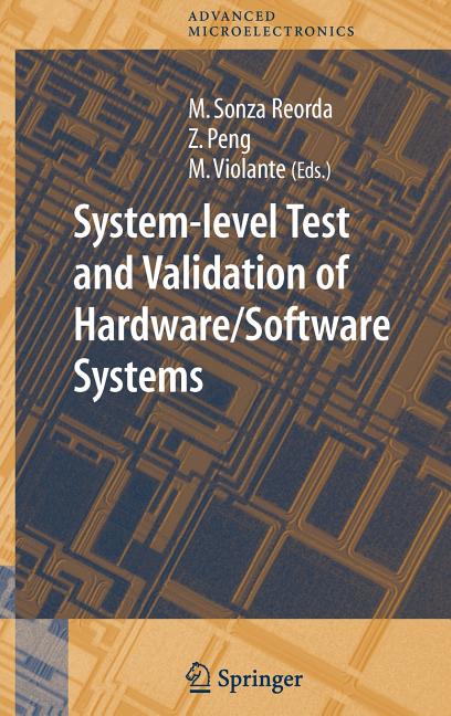 System-Level Test and Validation of Hardware/Software Systems (2005)