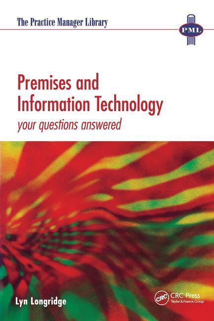 Premises and Information Technology: Your Questions Answered (Revised)