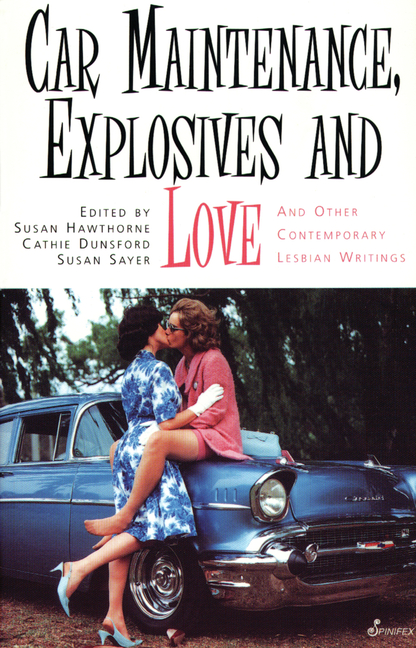 Car Maintenance, Explosives and Love