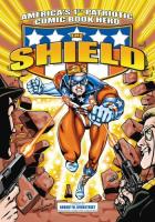 Shield: America's 1st Patriotic Comic Book Hero