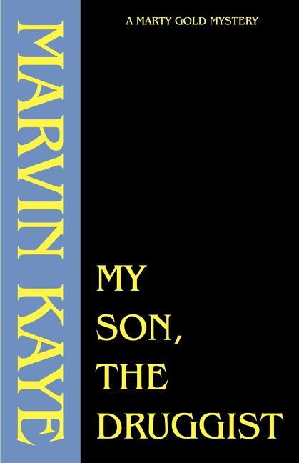My Son, the Druggist