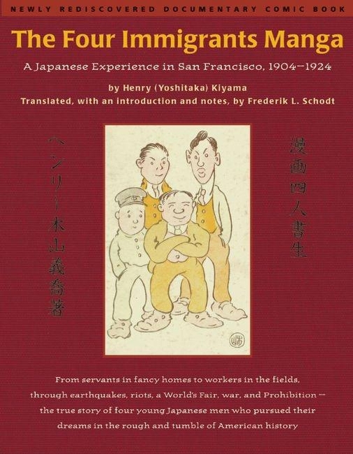 Four Immigrants Manga: A Japanese Experience in San Francisco, 1904-1924