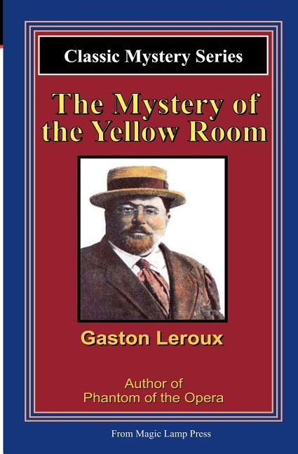 Mystery Of The Yellow Room: A Magic Lamp Classic Mystery
