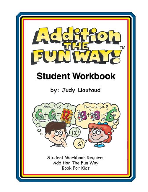 Addition the Fun Way Student Workbook