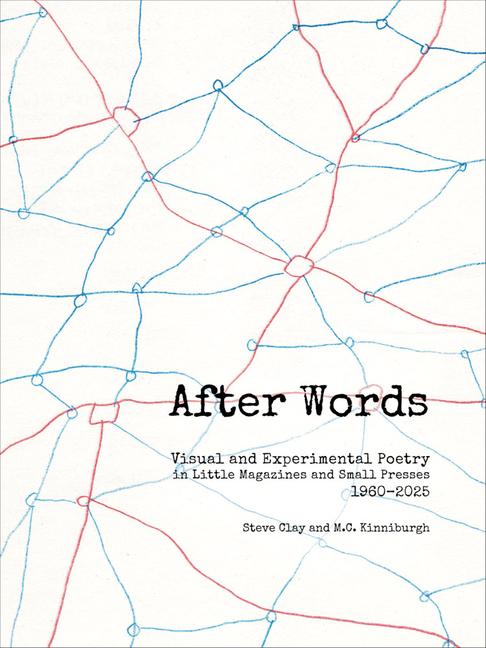 After Words: Visual and Experimental Poetry in Little Magazines and Small Presses, 1960-2025