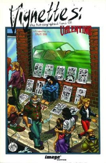 Vignettes: Auto Biographical Comix of Valentino