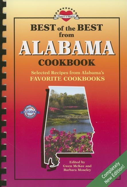 Best of the Best from Alabama Cookbook: Selected Recipes from Alabama's Favorite Cookbooks