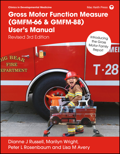Gross Motor Function Measure (Gmfm-66 & Gmfm-88) User's Manual (Revised 3rd)