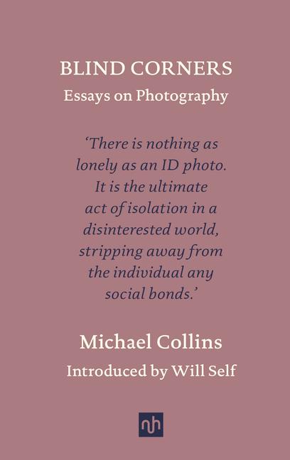 Blind Corners: Essays on Photography