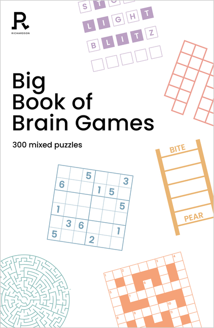 Big Book of Brain Games: A Bumper Mixed Puzzle Book for Adults Containing 300 Puzzles
