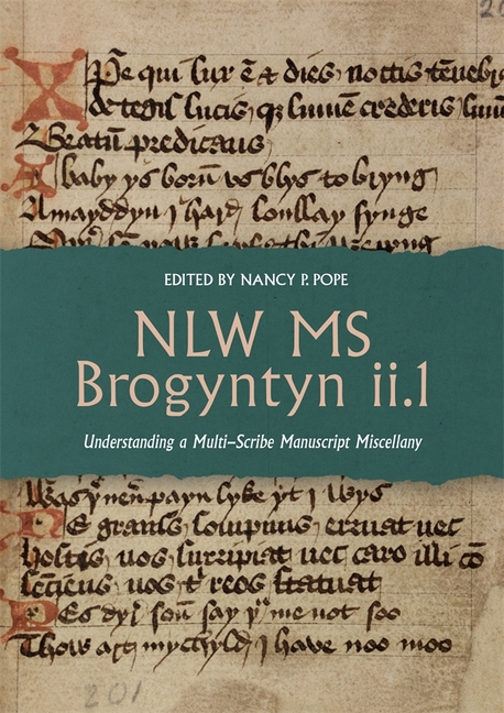 Nlw MS Brogyntyn II.1: Understanding a Multi-Scribe Manuscript Miscellany