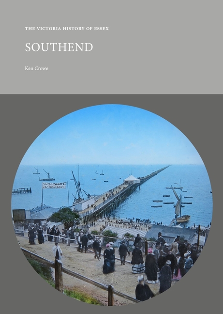 Victoria History of Essex: Southend: Victorian Town and Resort