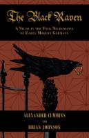 Black Raven: A Study in the Folk Necromancy of Early Modern Germany