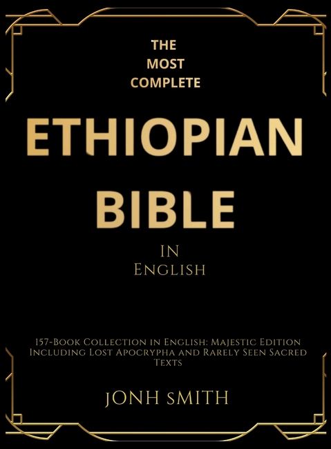 Most Complete Ethiopian Bible In English: 157-Book Collection in English: Majestic Edition Including