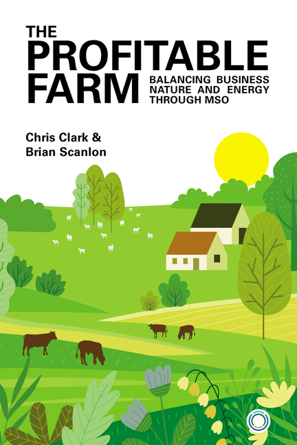 Profitable Farm: Balancing Business, Nature and Energy Through MSO
