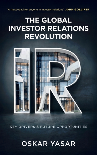 Global Investor Relations Revolution: Key Drivers and Future Opportunities