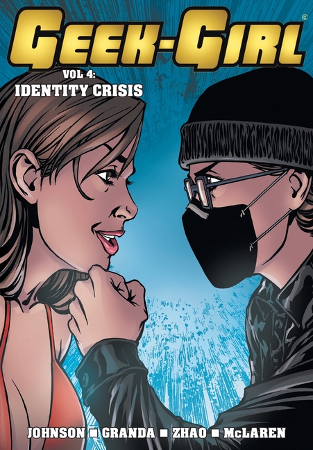 Geek-Girl: Identity Crisis