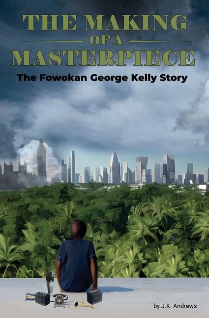 Making of a Masterpiece: The Fowokan George Kelly Story
