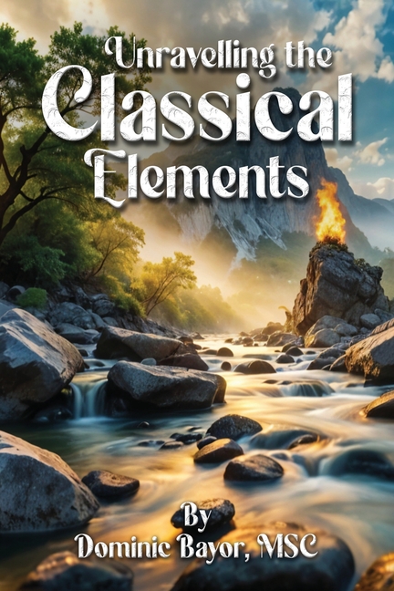 Unravelling The Classical Elements