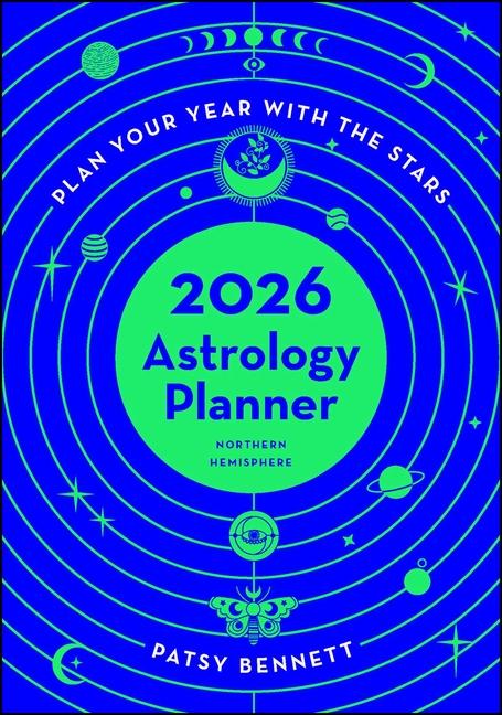 2026 Astrology Planner Calendar Northern Hemisphere: Plan Your Year with the Stars