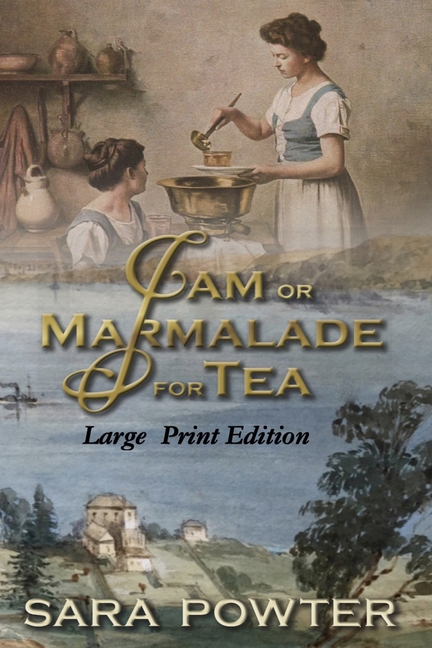 Jam or Marmalade for Tea: Large Print Edition