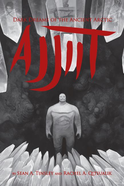 Ajjiit: Dark Dreams of the Ancient Arctic (English)