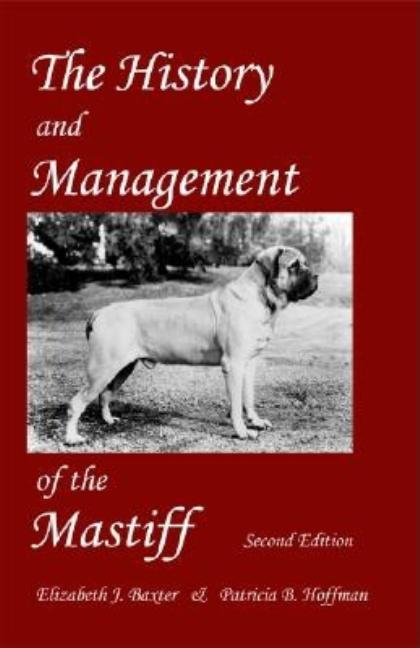 History and Management of the Mastiff