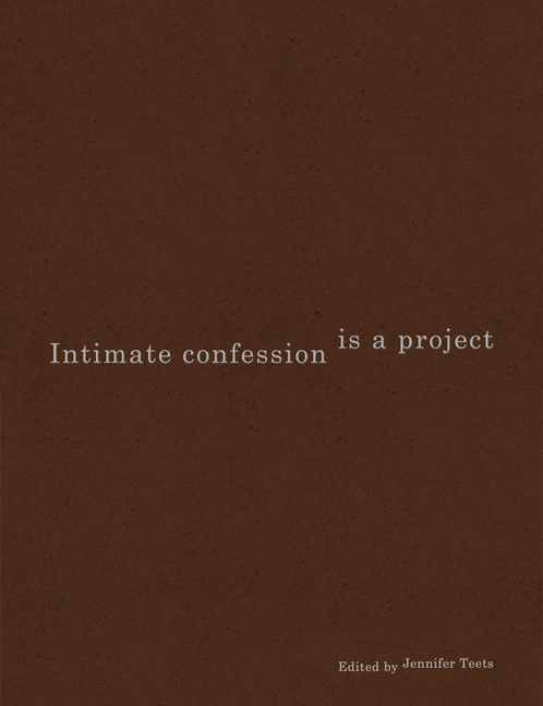 Intimate Confession Is a Project
