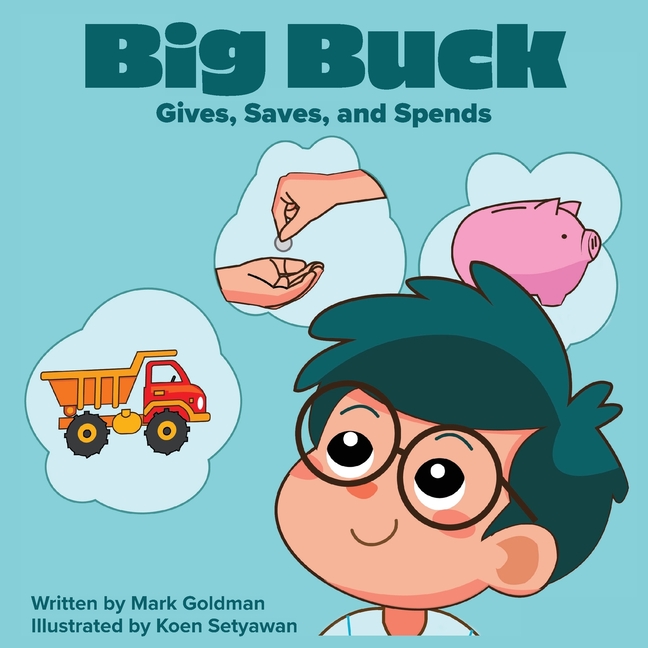 Big Buck Gives, Saves, and Spends
