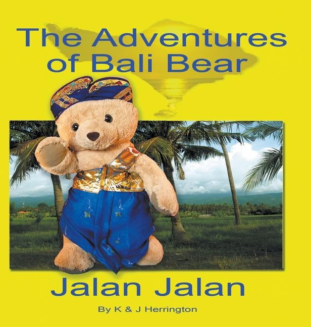 Adventures of Bali Bear: Jalan Jalan