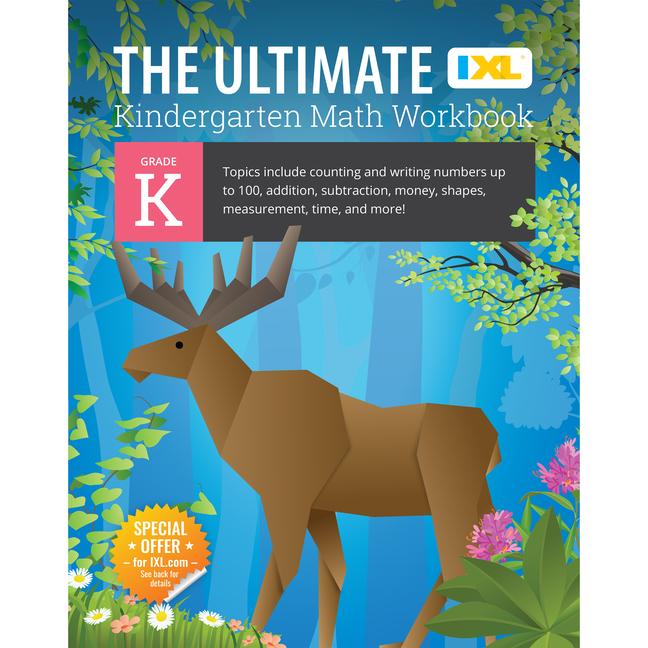 Ultimate Kindergarten Math Workbook: Counting and Writing Numbers to 100, Addition, Subtracting, Mon
