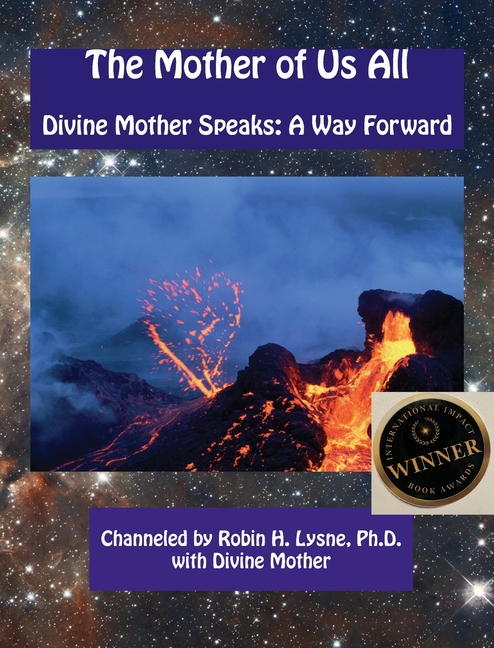 Mother of Us All: Divine Mother Speaks: A Way Forward