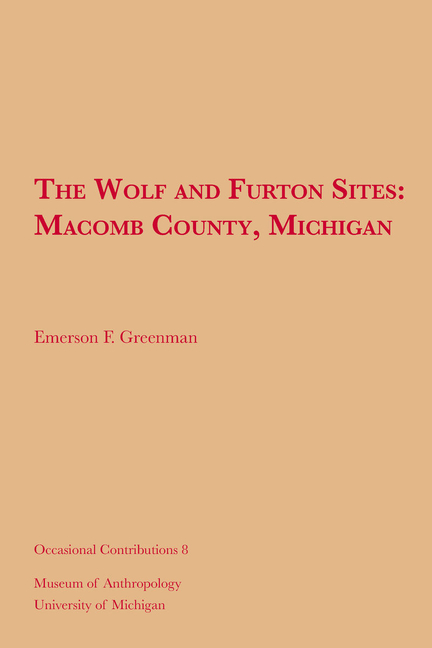 Wolf and Furton Sites: Macomb County, Michigan Volume 8