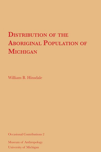 Distribution of the Aboriginal Population of Michigan: Volume 2