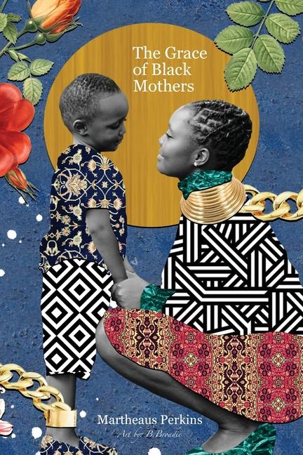 Grace of Black Mothers