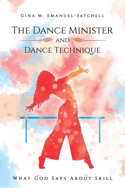 Dance Minister and Dance Technique: What God Says About Skill