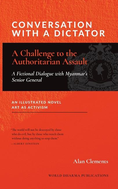 Conversation with a Dictator: A Challenge to the Authoritarian Assault
