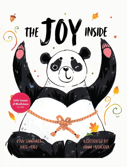 Joy Inside: Uplifting Stories & Activities for Kids to Be Positive, Embrace Gratitude, and Live Happ