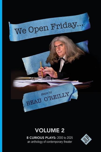 We Open Friday: Beau O'Reilly Plays - Volume 2