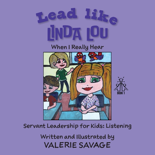 Lead like Linda Lou: When I Really Hear