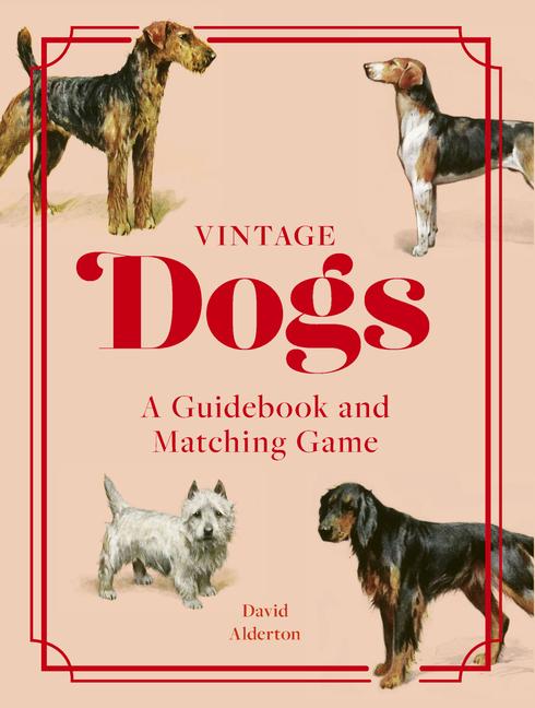 Vintage Dogs: A Guidebook and Matching Game