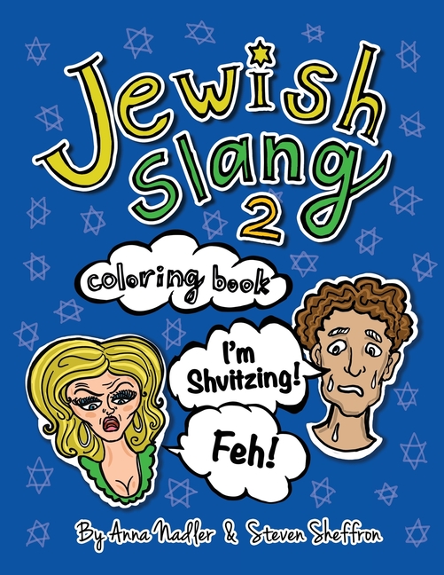 Jewish Slang 2 Coloring Book: Even More Fun Jewish-Yiddish Expressions - Illustrated! Each Drawing C