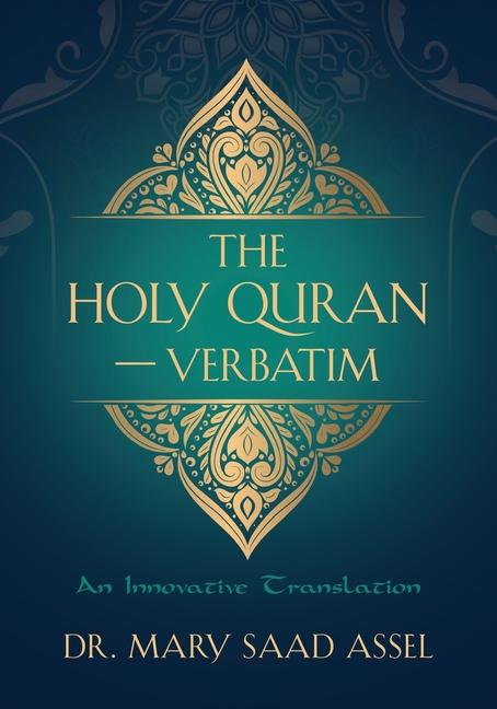 Holy Quran - Verbatim: An Innovative Translation