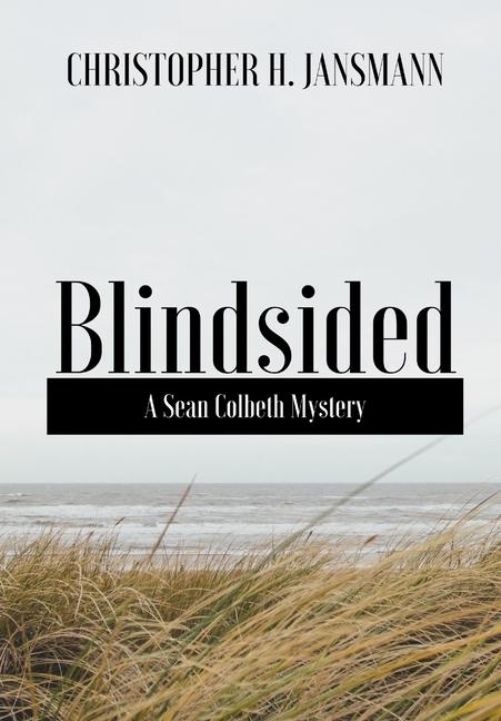 Blindsided: A Sean Colbeth Mystery