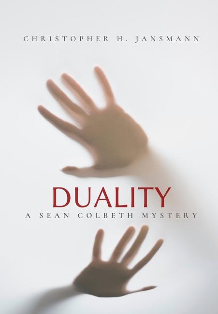 Duality: A Sean Colbeth Mystery