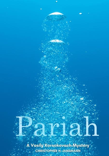 Pariah: A Vasily Korsokovach Mystery