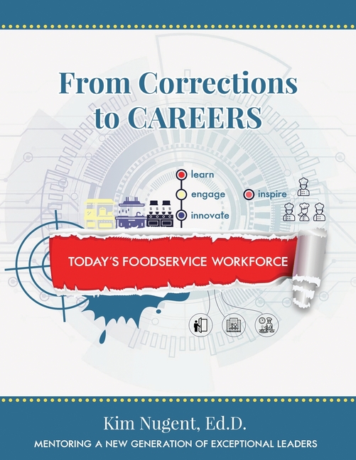 From Corrections to Careers: Today's Foodservice Workforce