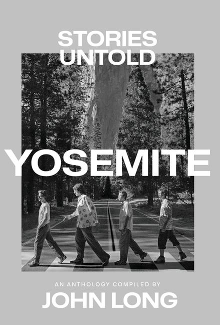 Yosemite: Stories Untold